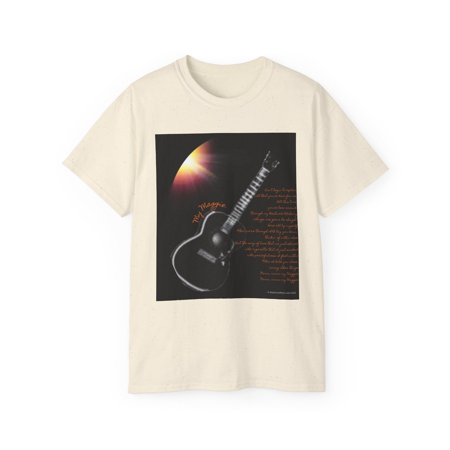 My Maggie T-shirt #3 - Can't begin to explain all that you've done for me … - A Noel Carol Originale