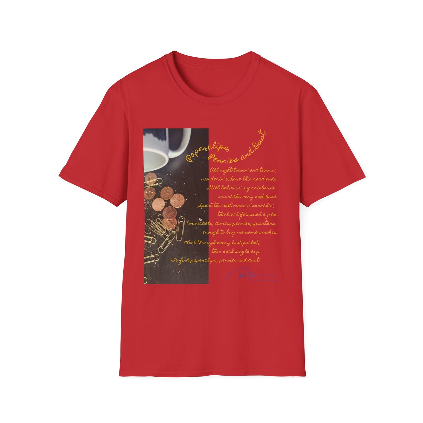 Paperclips, Pennies and Dust T-shirt - All night tossin' and turnin' #4 - A Noel Carol Originale