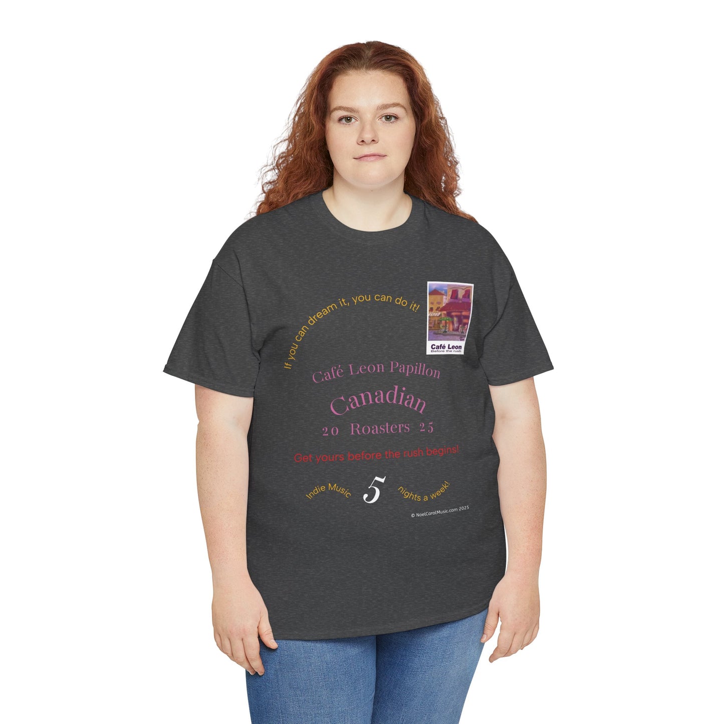 Cafe Leon - If you can dream it, you can do it! - A Leon Papillon Originale T-shirt #2