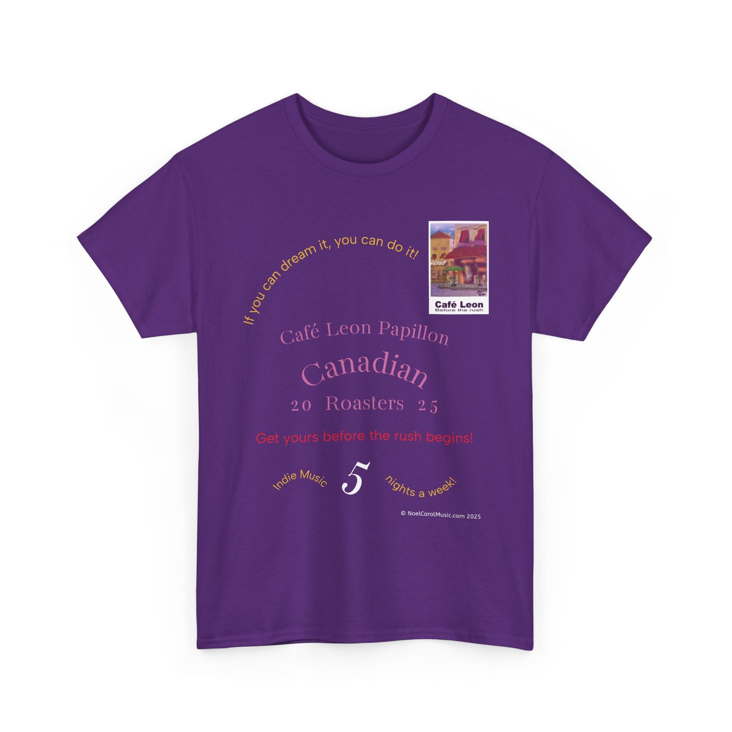 Cafe Leon - If you can dream it, you can do it! - A Leon Papillon Originale T-shirt #2