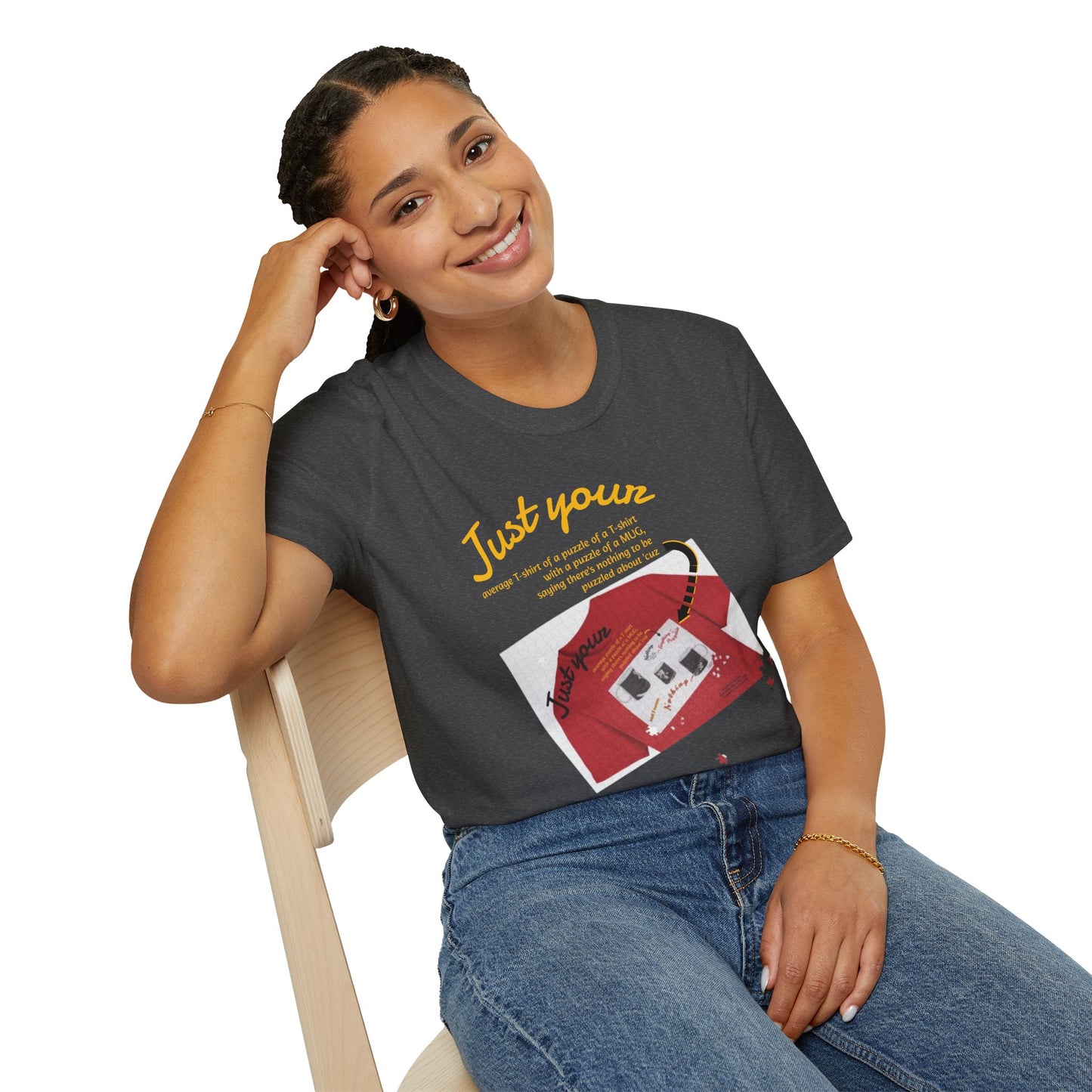 Just your average t-shirt of a puzzle of a t-shirt with a puzzle of a MUG saying "Nothing to be puzzled about" 'cuz Anything's Puzzible kinda Puzzling T-shirt - DARK COLORS ONLY # 2