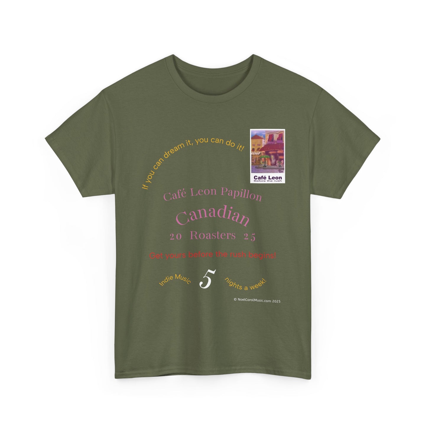 Cafe Leon - If you can dream it, you can do it! - A Leon Papillon Originale T-shirt #2