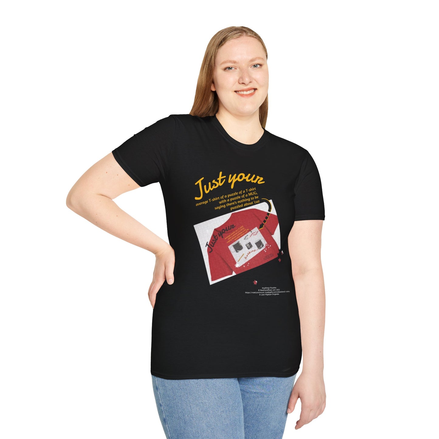 Just your average t-shirt of a puzzle of a t-shirt with a puzzle of a MUG saying "Nothing to be puzzled about" 'cuz Anything's Puzzible kinda Puzzling T-shirt - DARK COLORS ONLY # 2