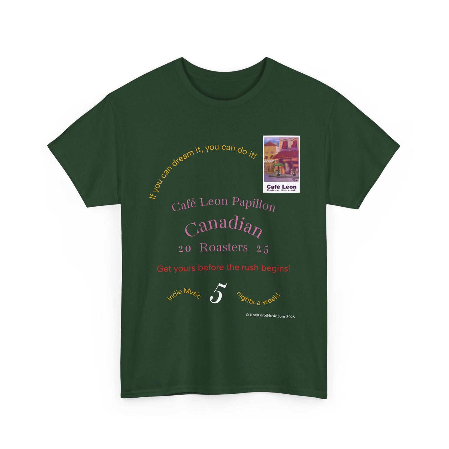Cafe Leon - If you can dream it, you can do it! - A Leon Papillon Originale T-shirt #2