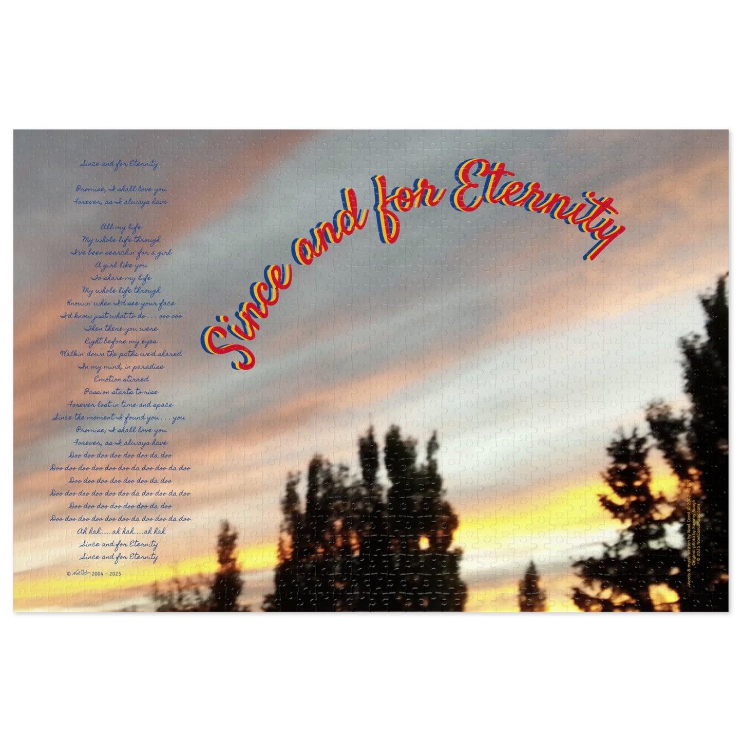 Since and for Eternity Puzzle # 2 - Complete song lyrics by Noel Carol 500, 1000 & 2000-piece - Anything's Puzzible … A Noel Carol Originale
