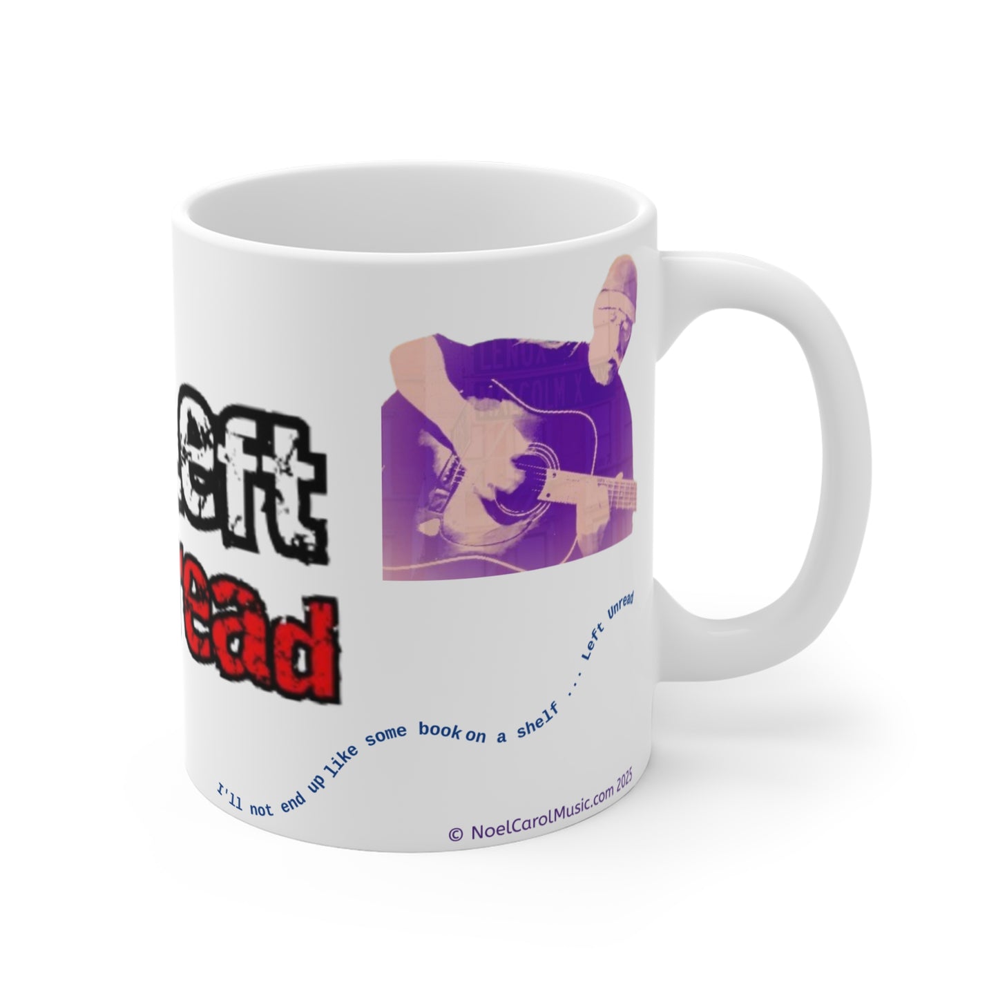 My New Favorite Noel Carol Song is LEFT UNREAD - Mug # 1 - 11oz