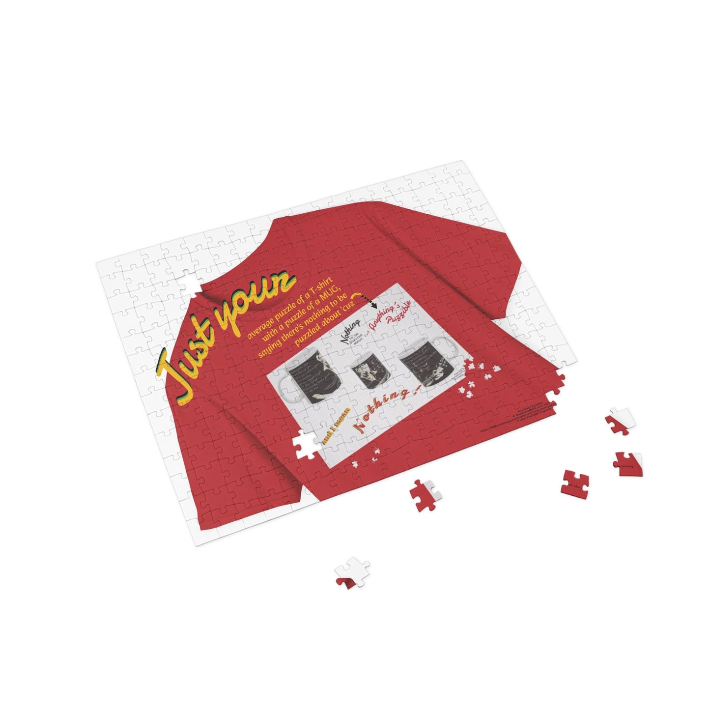 Just your average puzzle of a T-shirt with a puzzle of a MUG, saying there's nothing to be puzzled about 'cuz Anything's Puzzible kinda Puzzle # 2 (96, 252, 500, 1000-Piece)