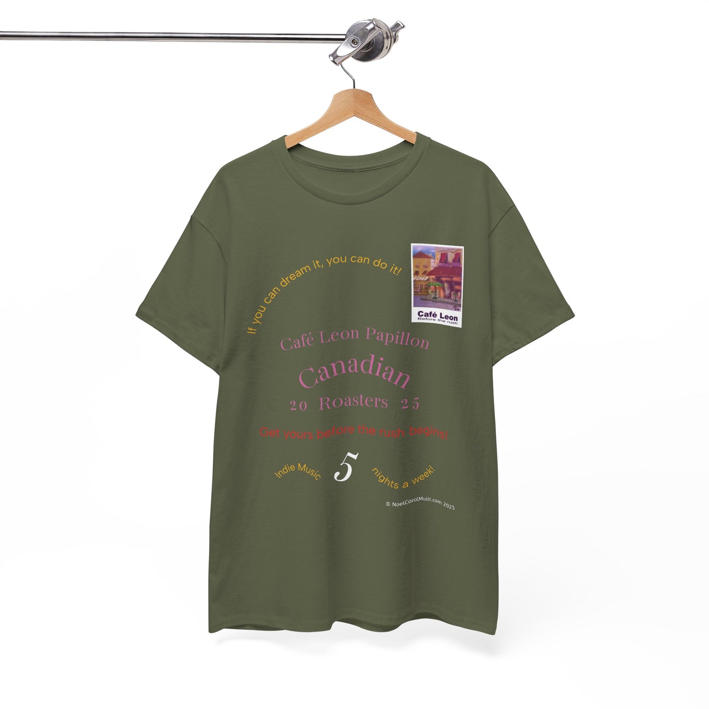 Cafe Leon - If you can dream it, you can do it! - A Leon Papillon Originale T-shirt #2