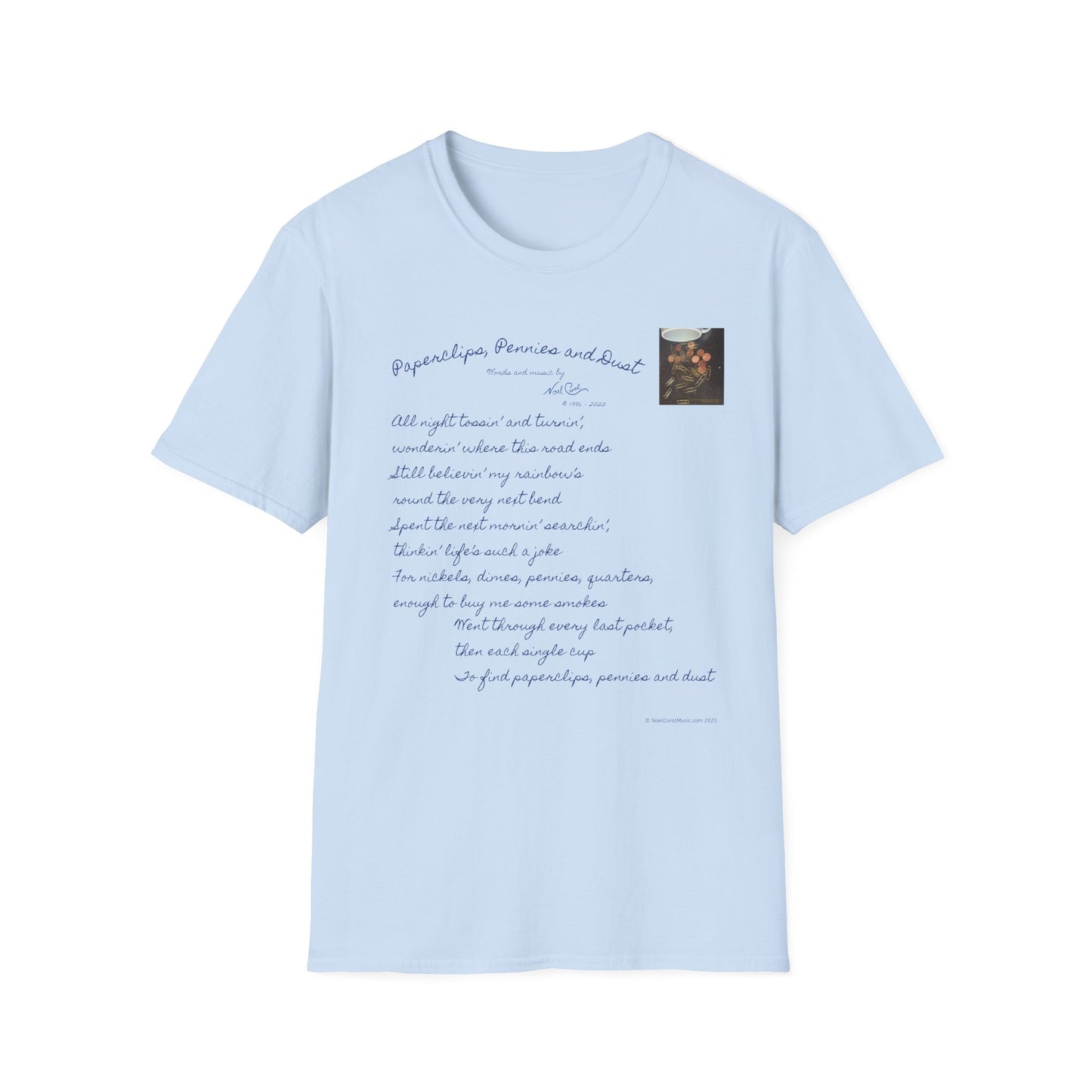 Paperclips, Pennies and Dust T-shirt - All night tossin' and turnin' #3 - A Noel Carol Originale