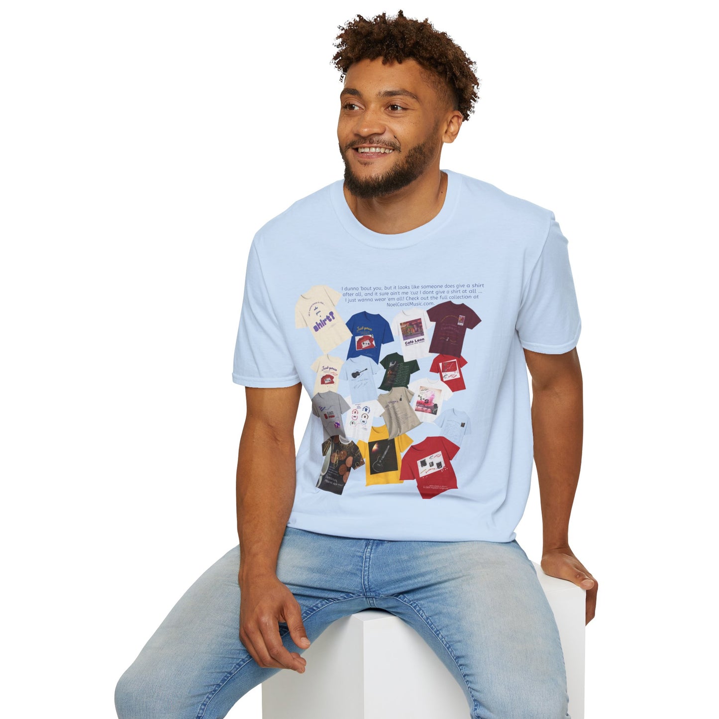 I dunno 'bout you, but it looks like someone does give a shirt after all, and it sure ain't me 'cuz I dont give a shirt at all … I just wanna wear 'em all! Check out the full collection at NoelCarolMusic.com. T # 1 Light colors
