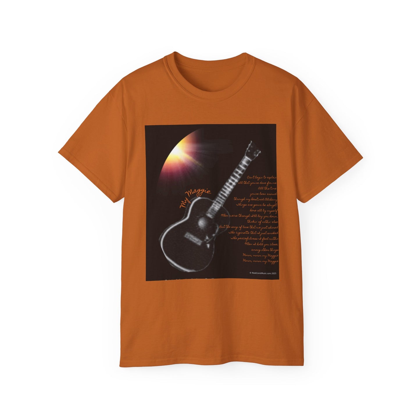 My Maggie T-shirt #3 - Can't begin to explain all that you've done for me … - A Noel Carol Originale