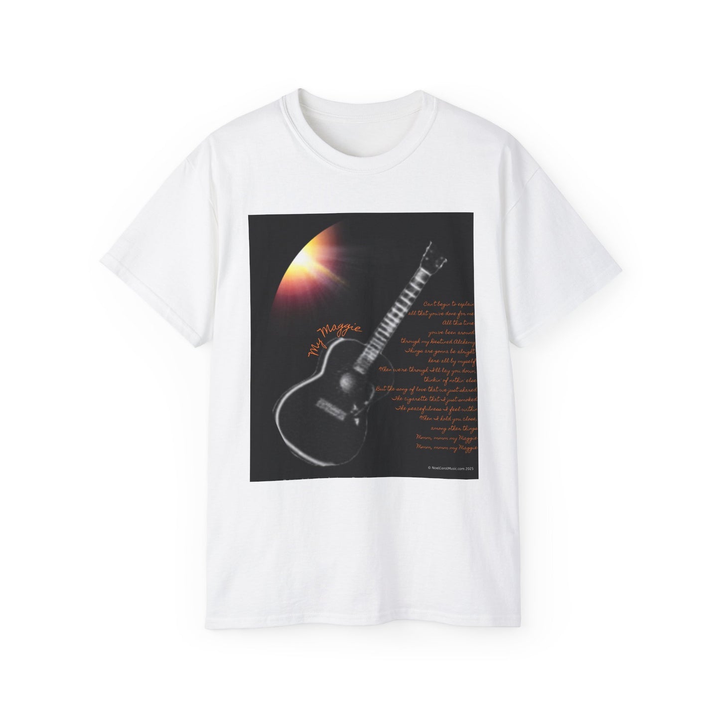 My Maggie T-shirt #3 - Can't begin to explain all that you've done for me … - A Noel Carol Originale