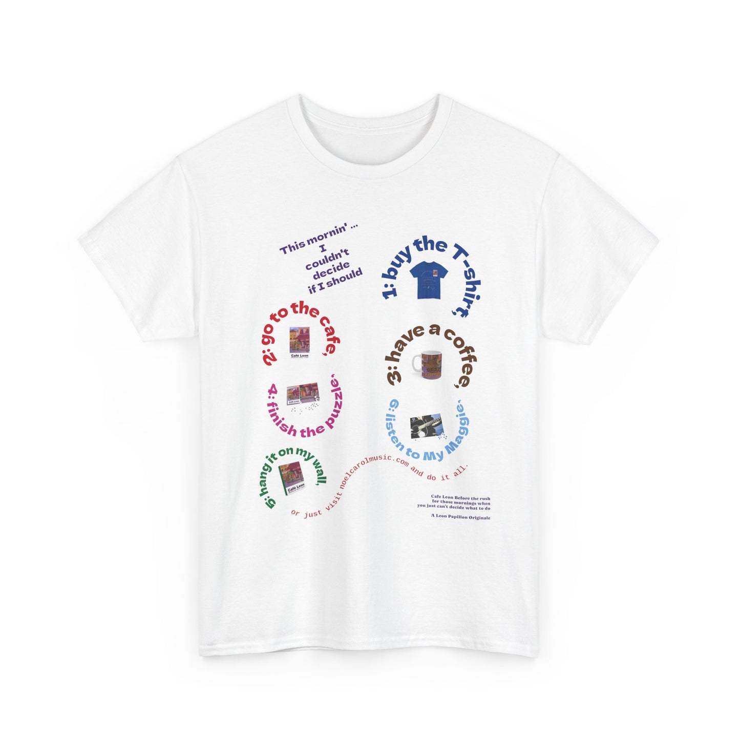 For those mornings when you just can't decide what to do - A Leon Papillon Originale - T-shirt # 3