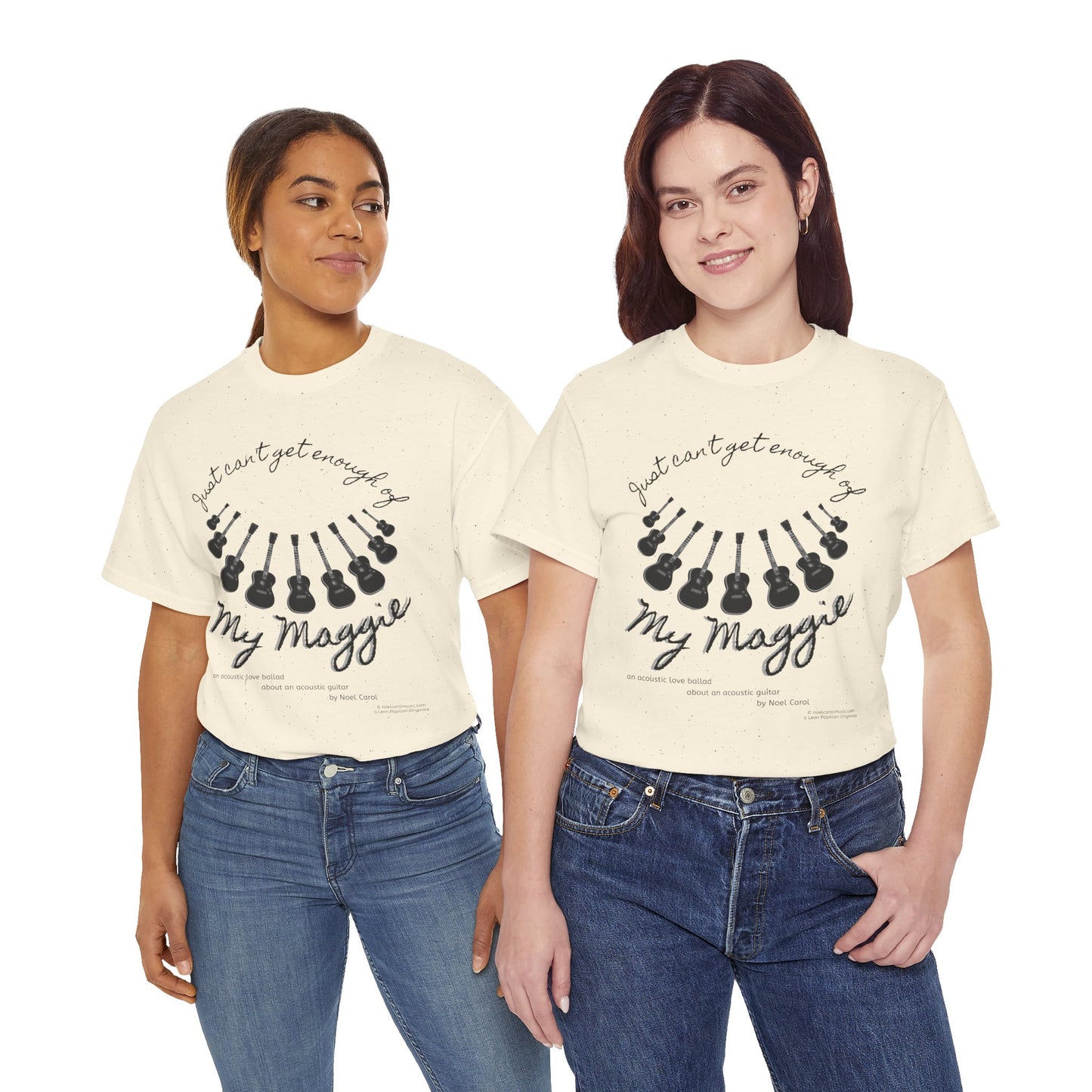 My Maggie T-shirt # 7 - Just can't get enough of My Maggie by Noel Carol - A Leon Papillon Originale