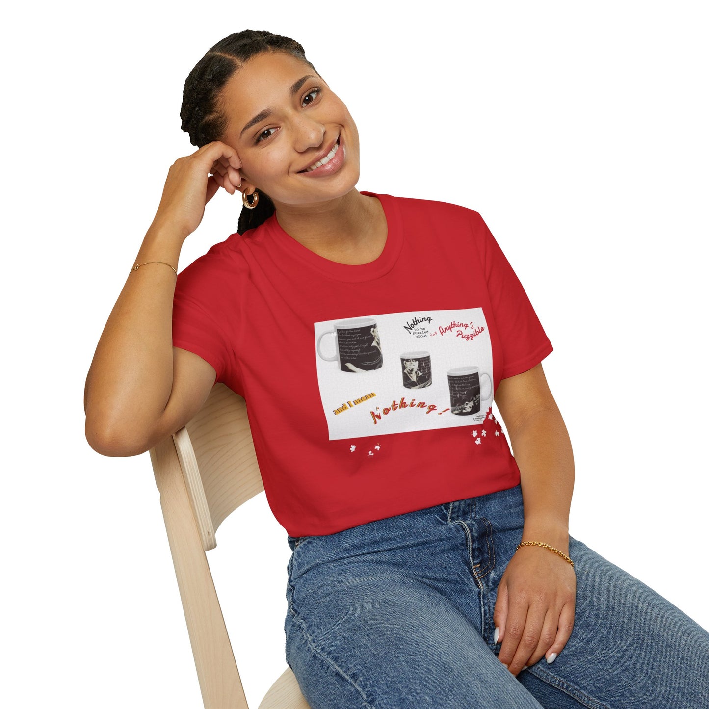 T-shirt of a puzzle of a MUG saying there's "Nothing to be puzzled about … and I mean Nothing!"