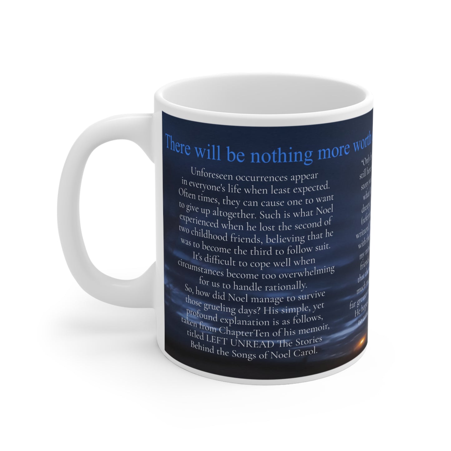 There will be nothing more worth dreaming … After Today - A Noel Carol Originale - 11oz Mug