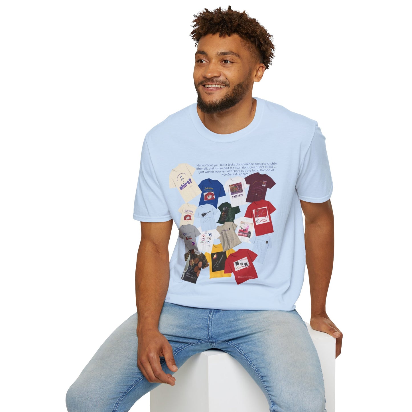 I dunno 'bout you, but it looks like someone does give a shirt after all, and it sure ain't me 'cuz I dont give a shirt at all … I just wanna wear 'em all! Check out the full collection at NoelCarolMusic.com. T # 1 Light colors