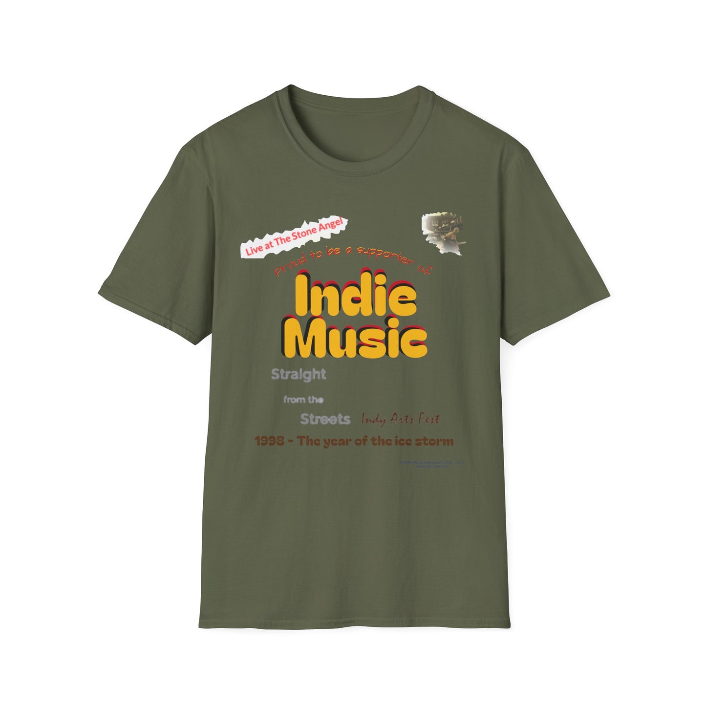 Proud to be a supporter of Indie Music - Straight from the Streets Indy Arts Fest - T#1 T-shirt