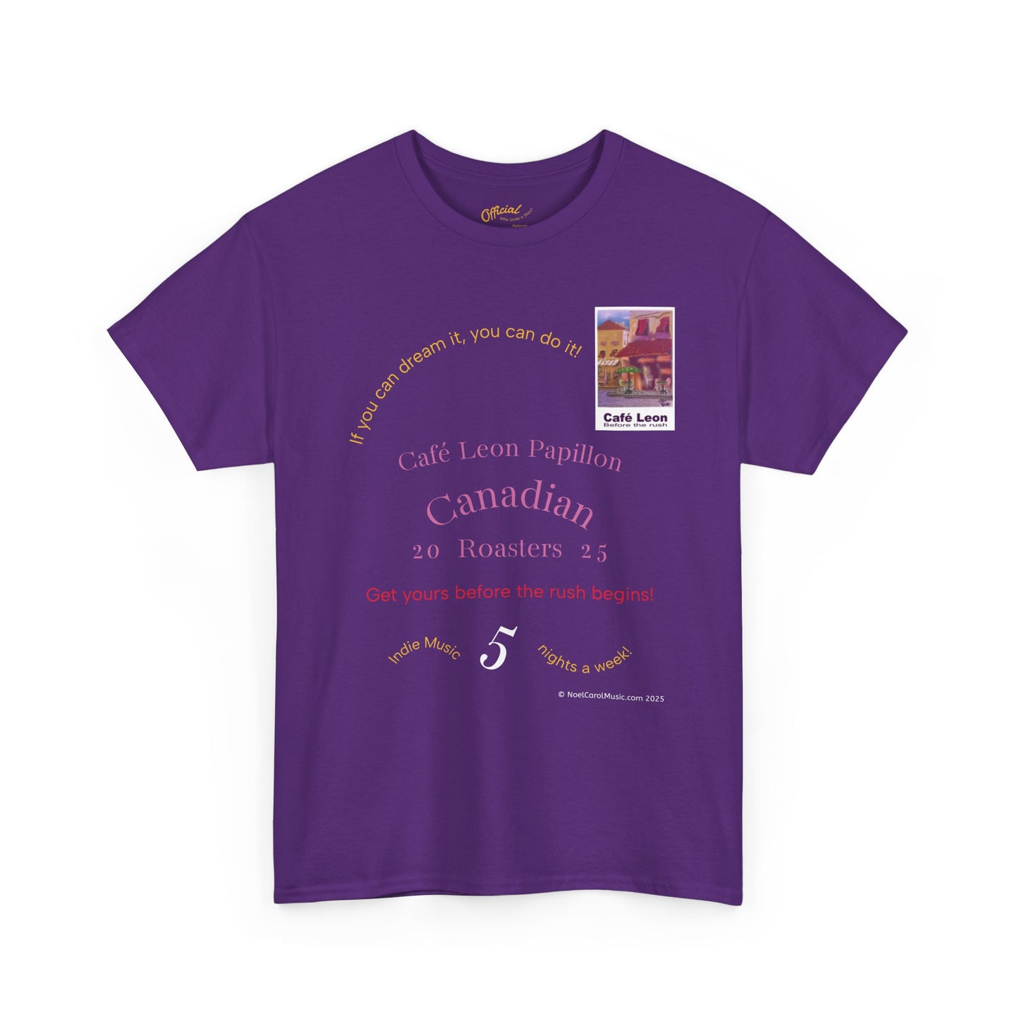 Cafe Leon - If you can dream it, you can do it! - A Leon Papillon Originale T-shirt #2