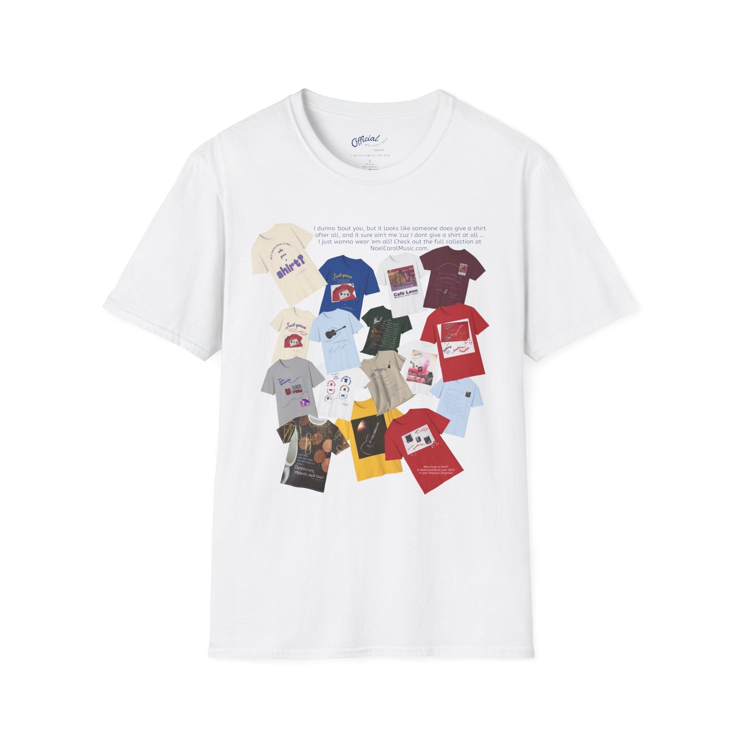 I dunno 'bout you, but it looks like someone does give a shirt after all, and it sure ain't me 'cuz I dont give a shirt at all … I just wanna wear 'em all! Check out the full collection at NoelCarolMusic.com. T # 1 Light colors