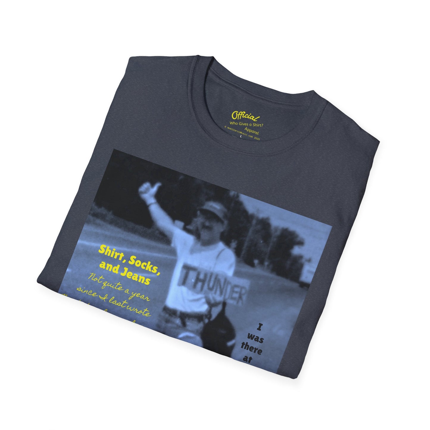 Shirt, Socks, and Jeans T-shirt # 1 - I was there at the beginning of Noel Carol's cross-Canada busking tour of 1998