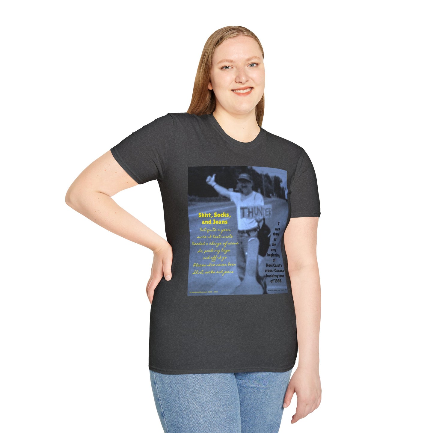 Shirt, Socks, and Jeans T-shirt # 1 - I was there at the beginning of Noel Carol's cross-Canada busking tour of 1998
