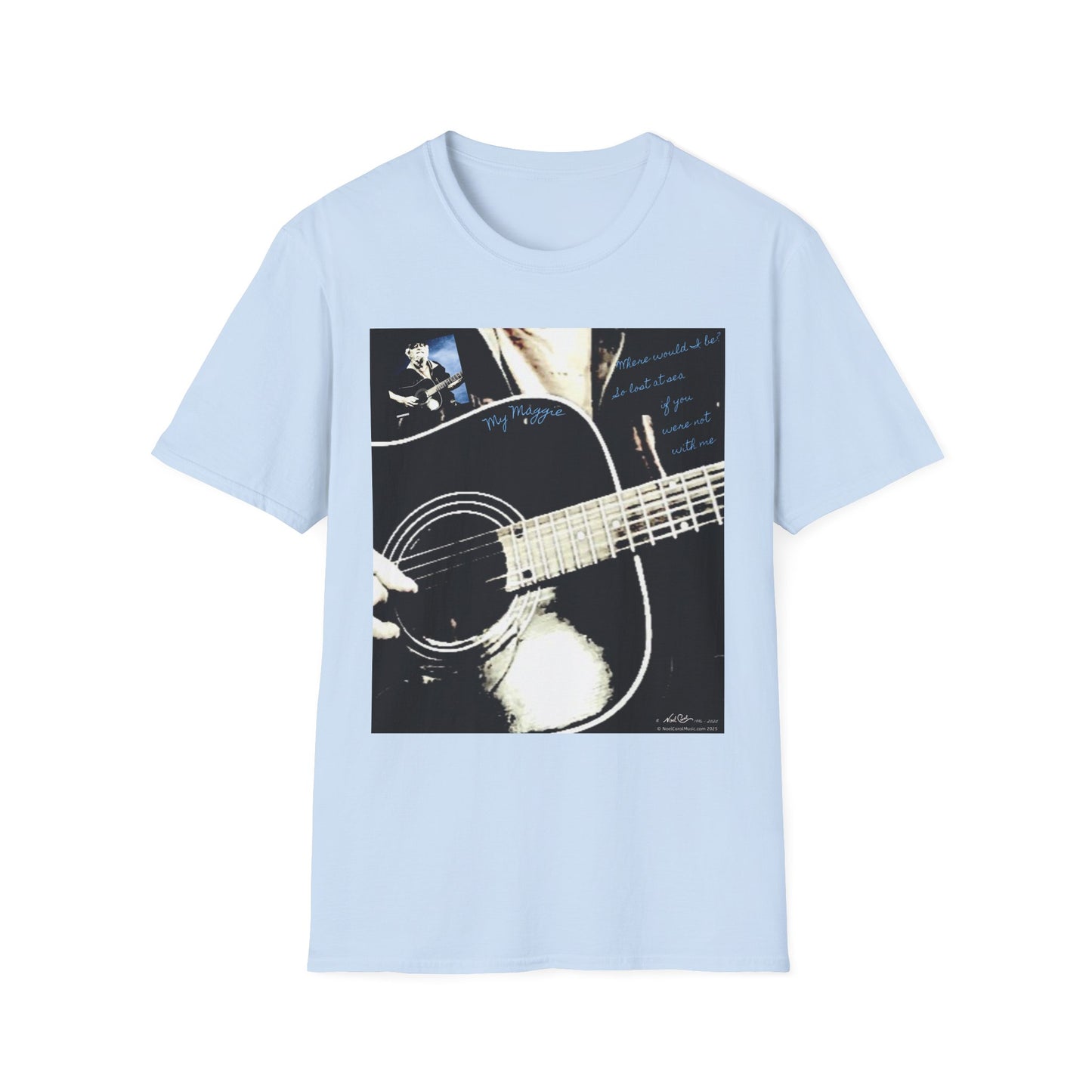 My Maggie T-shirt # 6 - Where would I be? So lost at sea, if you were not with me - A Leon Papillon Originale