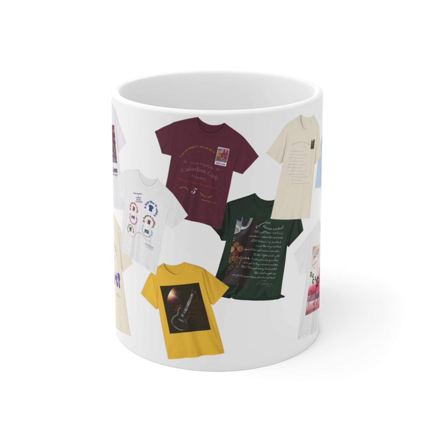 15 of our T-shirts on a Mug - 11oz Coffee Mug - A Leon Papillon Originale - NoelCarolMusic