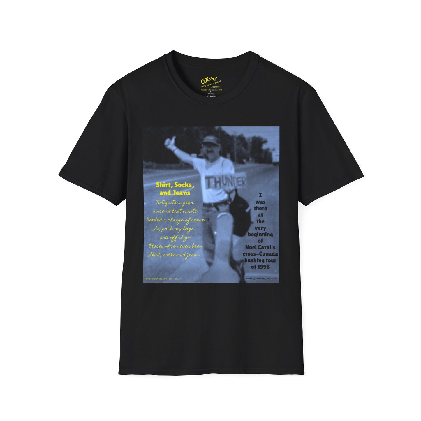 Shirt, Socks, and Jeans T-shirt # 1 - I was there at the beginning of Noel Carol's cross-Canada busking tour of 1998
