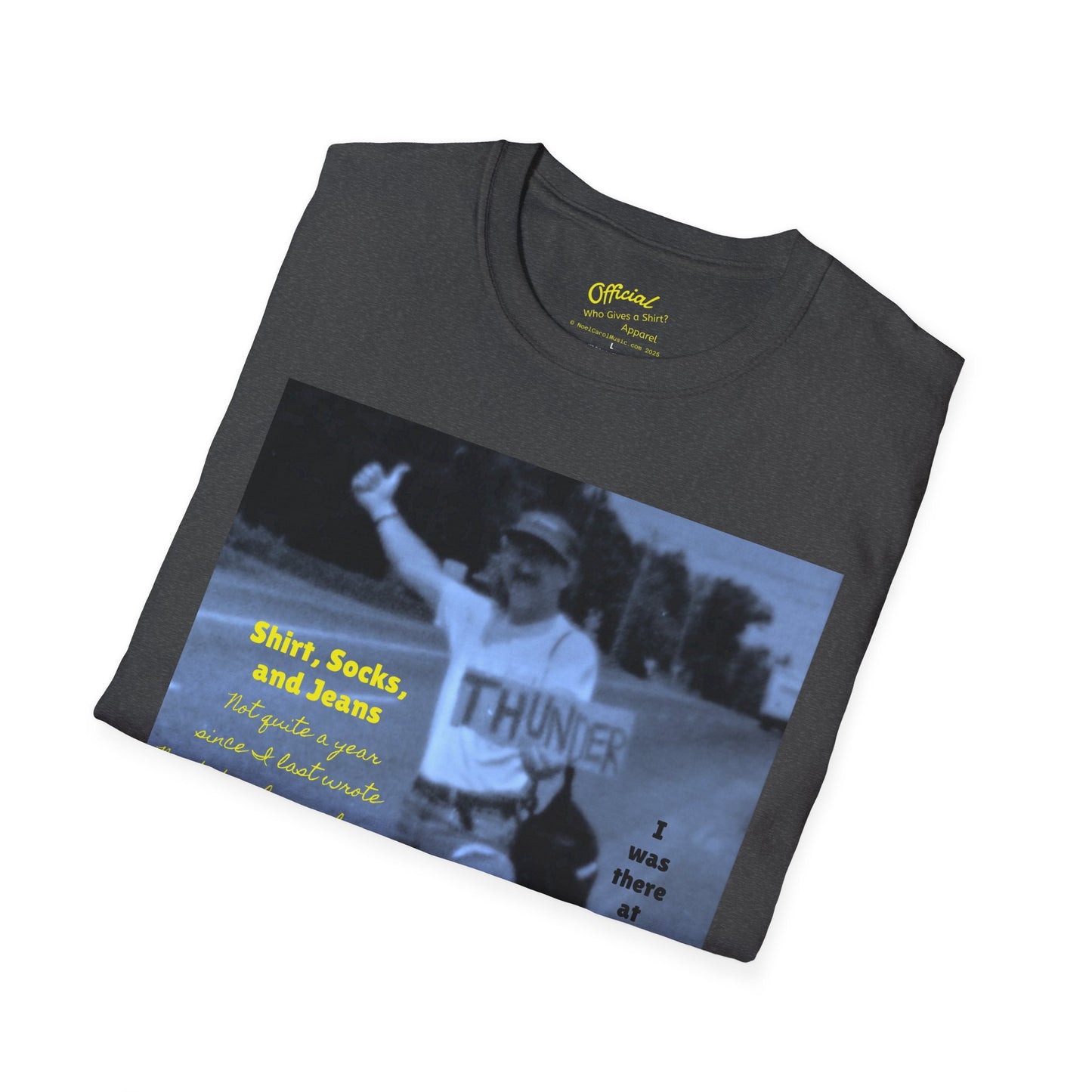 Shirt, Socks, and Jeans T-shirt # 1 - I was there at the beginning of Noel Carol's cross-Canada busking tour of 1998