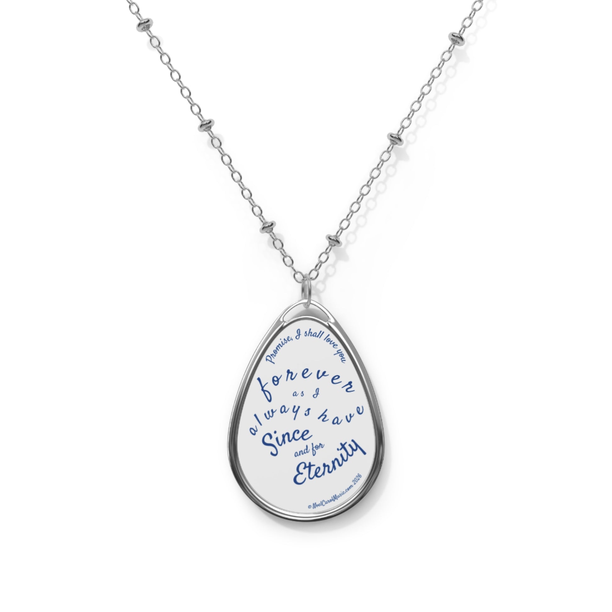 Since and for Eternity oval necklace, front view — Noel Carol Music

