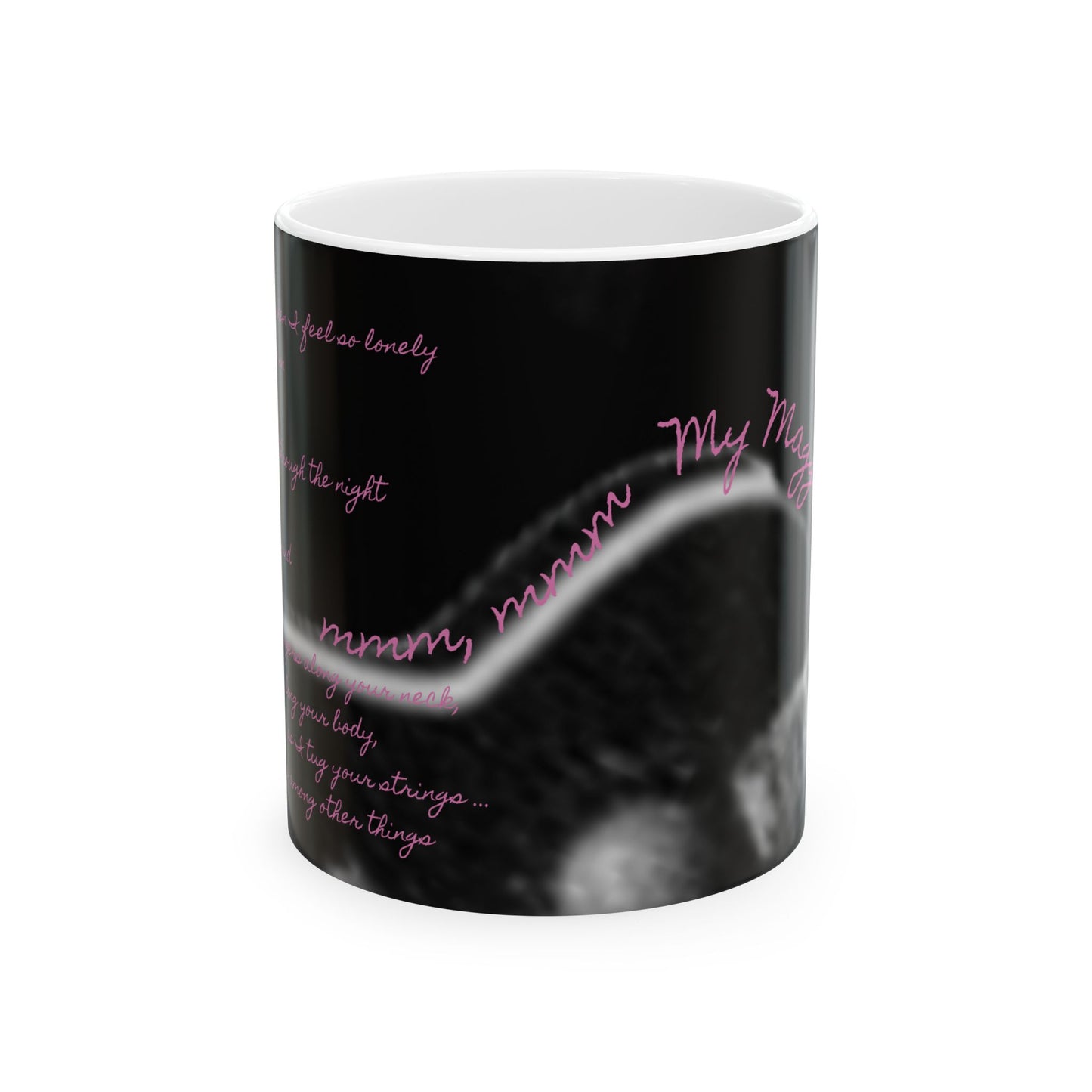 My Maggie Mug #2 - It's the time of day when I feel so lonely - A Noel Carol Originale - Pink text