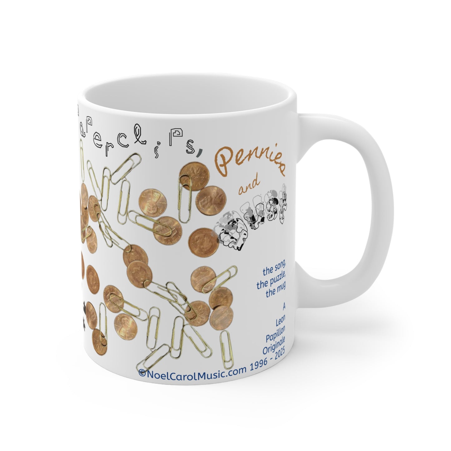 Paperclips, Pennies and Dust by Noel Carol - 11oz Mug - A Leon Papillon Originale