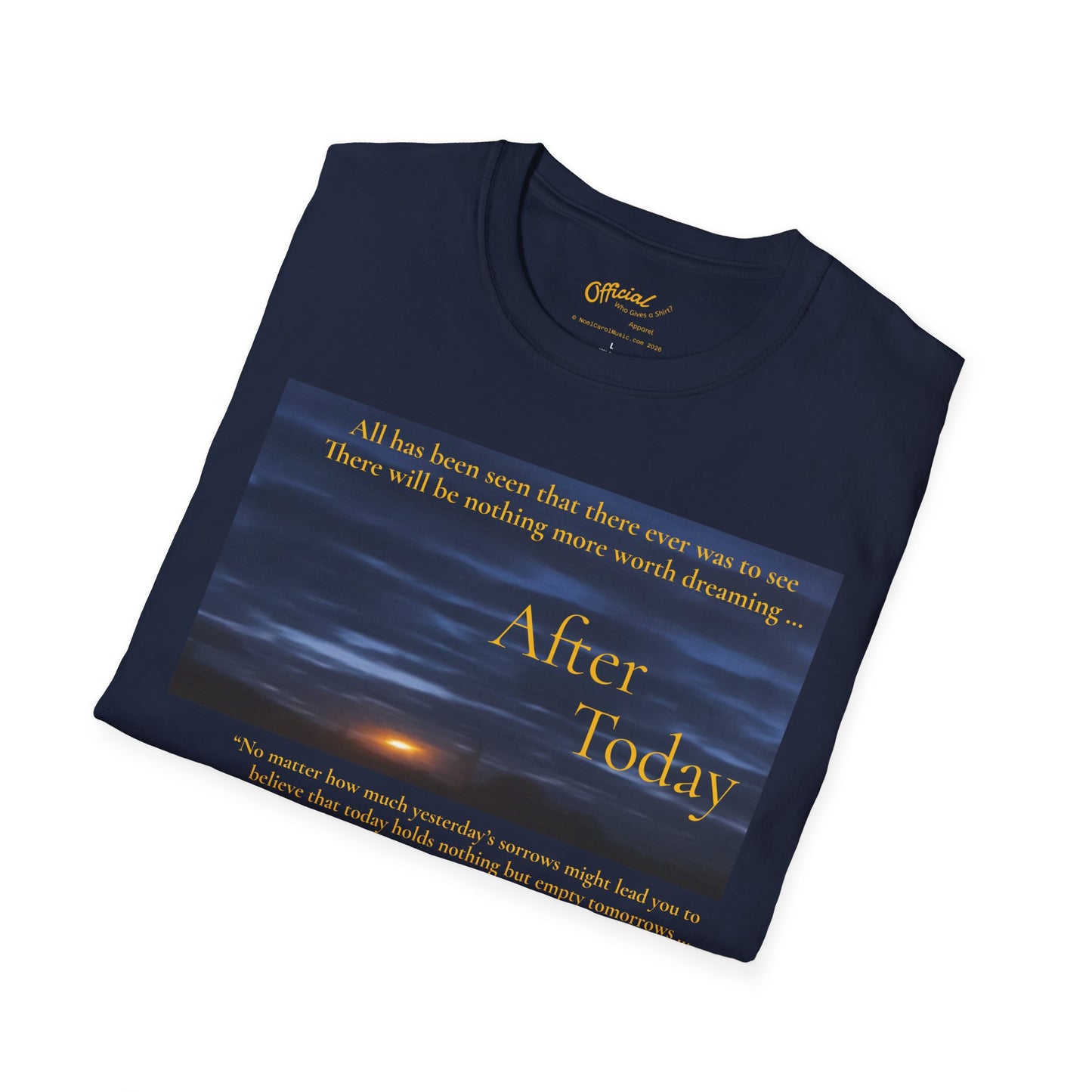 After Today T-shirt # 1 - A Noel Carol Originale