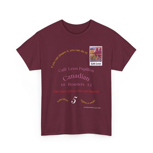Cafe Leon - If you can dream it, you can do it! - A Leon Papillon Originale T-shirt #2