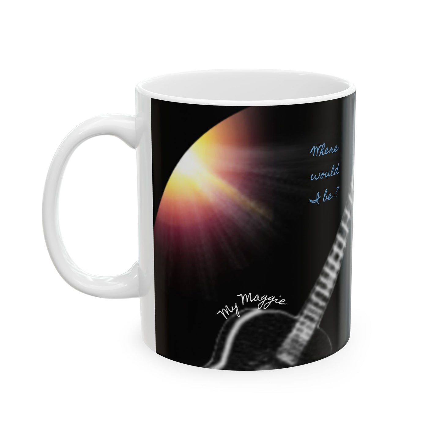 My Maggie Mug #4 - Where would I be? So lost at sea if you were not with me by Noel Carol © 1996 - 2025 - blue text