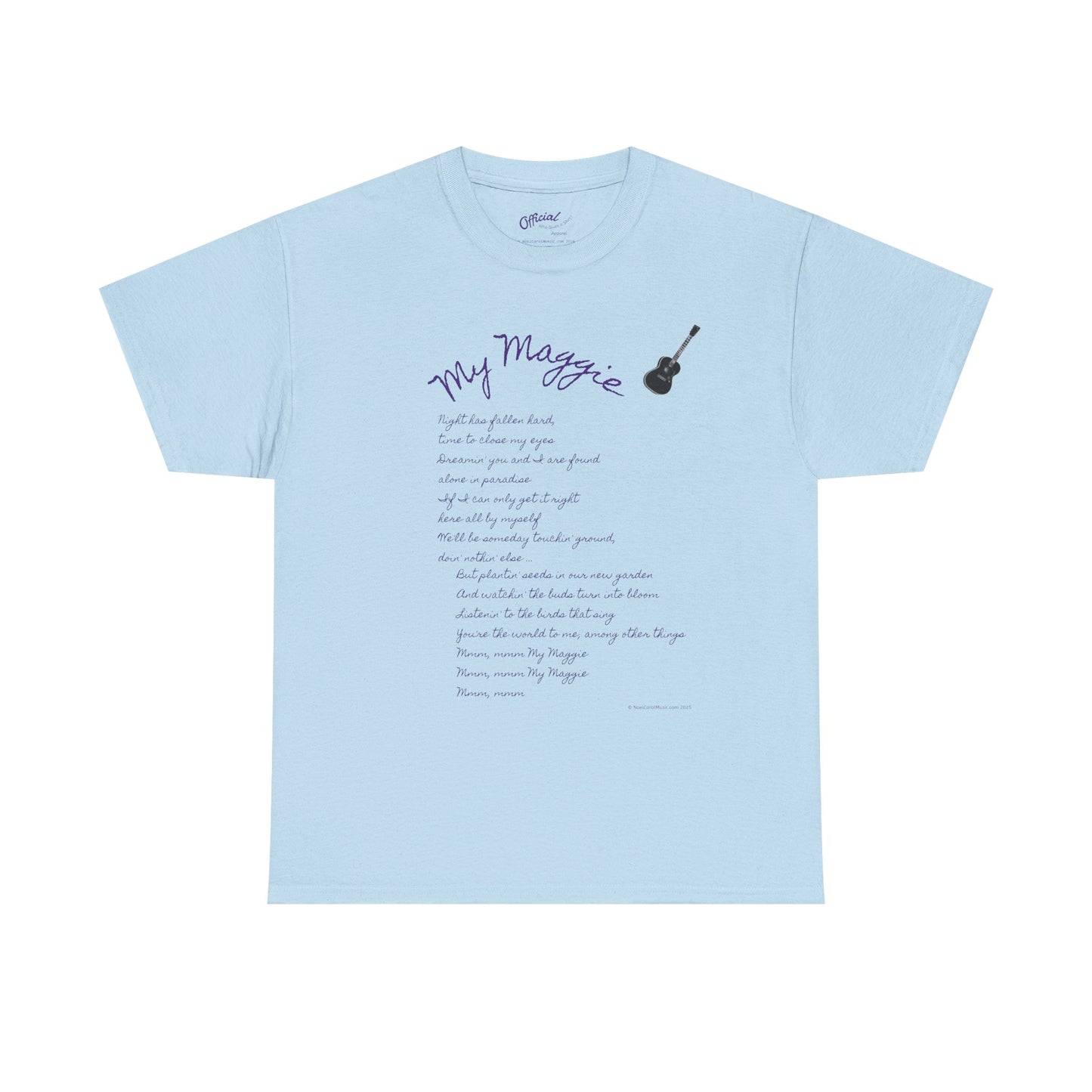 My Maggie T-shirt #5 - Night has fallen hard, time to close my eyes … - A Noel Carol Originale