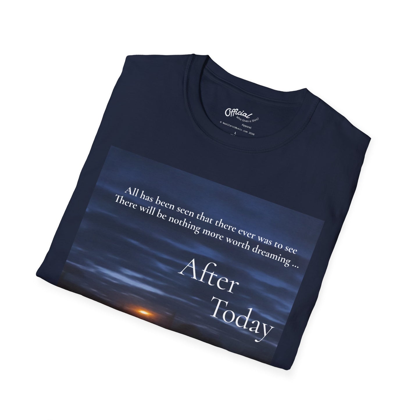 After Today T-shirt # 2 - A Noel Carol Originale