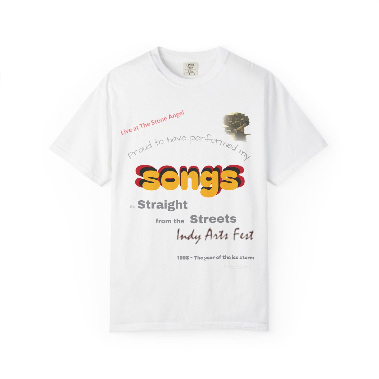 Proud to have performed my songs - Straight from the Streets Indy Arts Fest - T#2 T-shirt