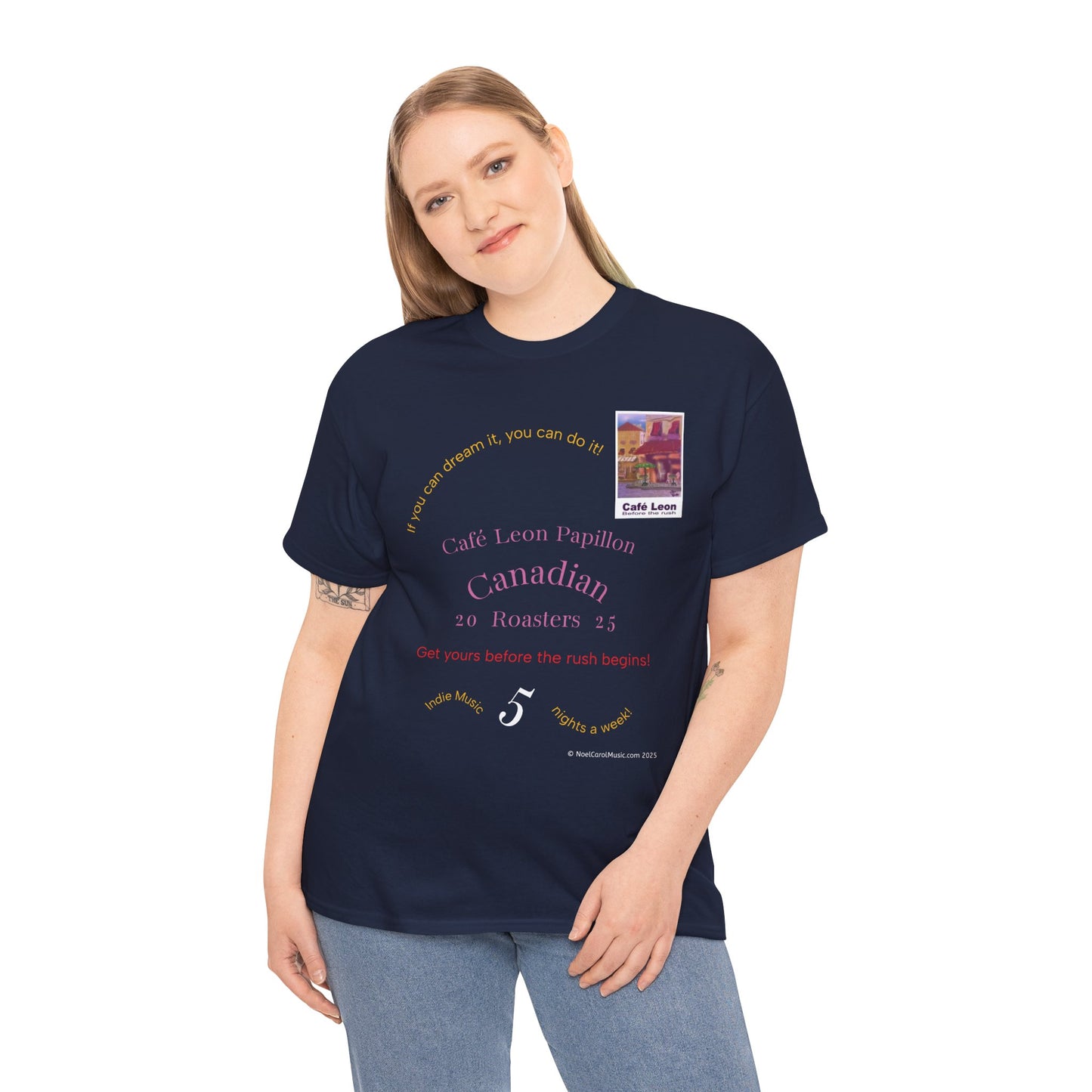 Cafe Leon - If you can dream it, you can do it! - A Leon Papillon Originale T-shirt #2