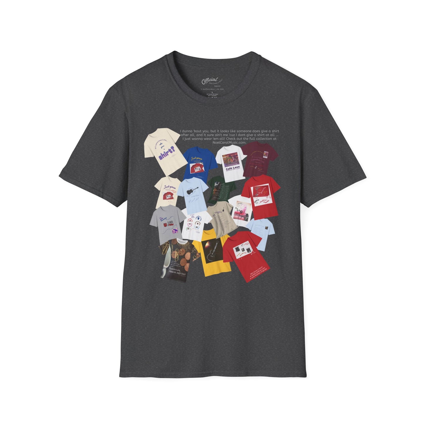 I dunno 'bout you, but it looks like someone does give a shirt after all, and it sure ain't me 'cuz I dont give a shirt at all … I just wanna wear 'em all! Check out the full collection at NoelCarolMusic.com. T # 2 Dark colors