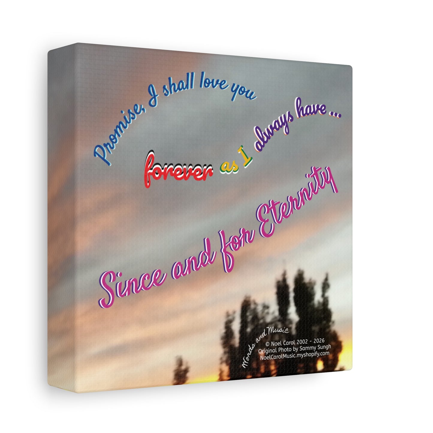 Since and for Eternity Canvas Wall Art | A Noel Carol Originale | 6" x 6"