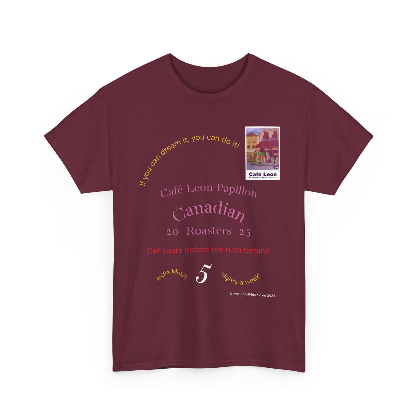 Cafe Leon - If you can dream it, you can do it! - A Leon Papillon Originale T-shirt #2