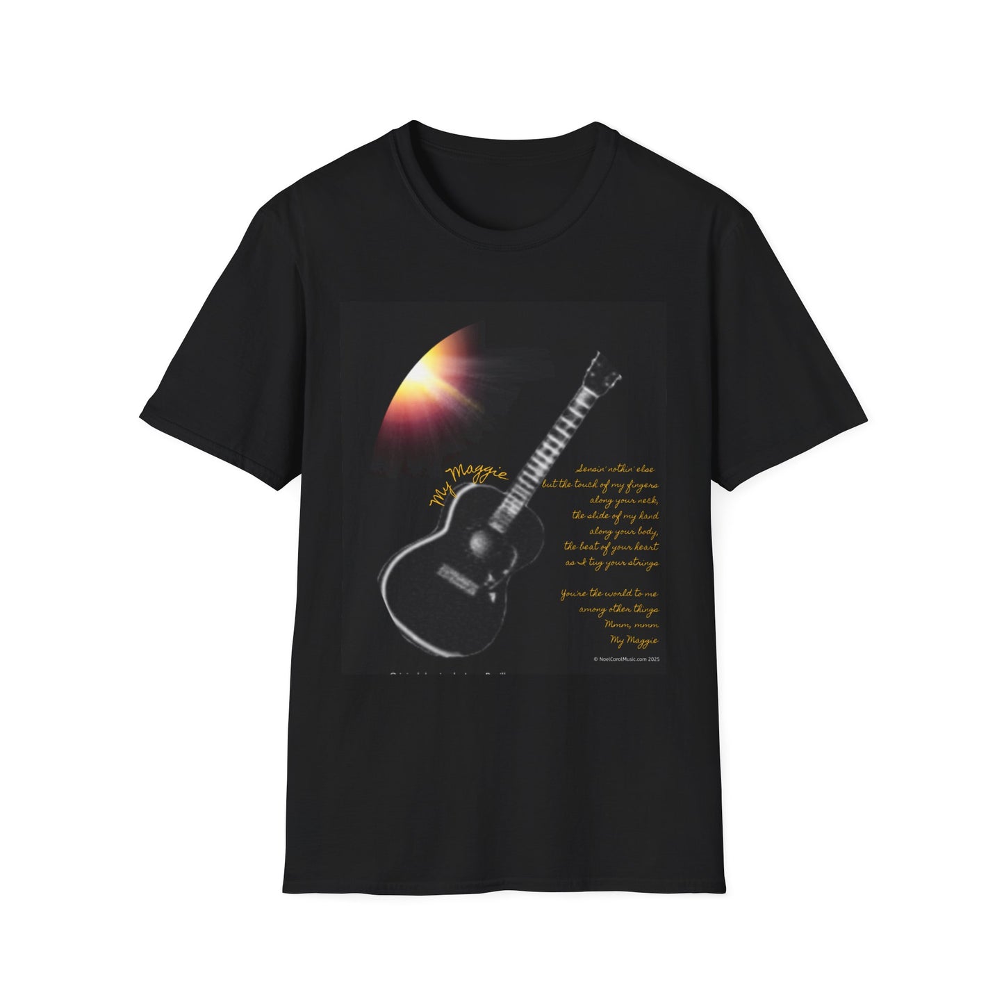 My Maggie T-shirt #2 - Sensin' nothin' else but the touch of my fingers along your neck … - A Noel Carol Originale