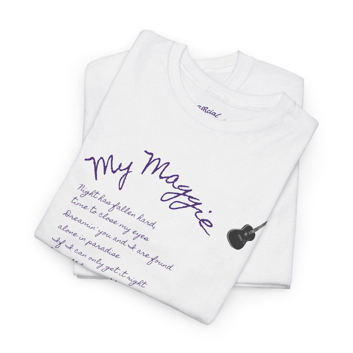 My Maggie T-shirt #5 - Night has fallen hard, time to close my eyes … - A Noel Carol Originale