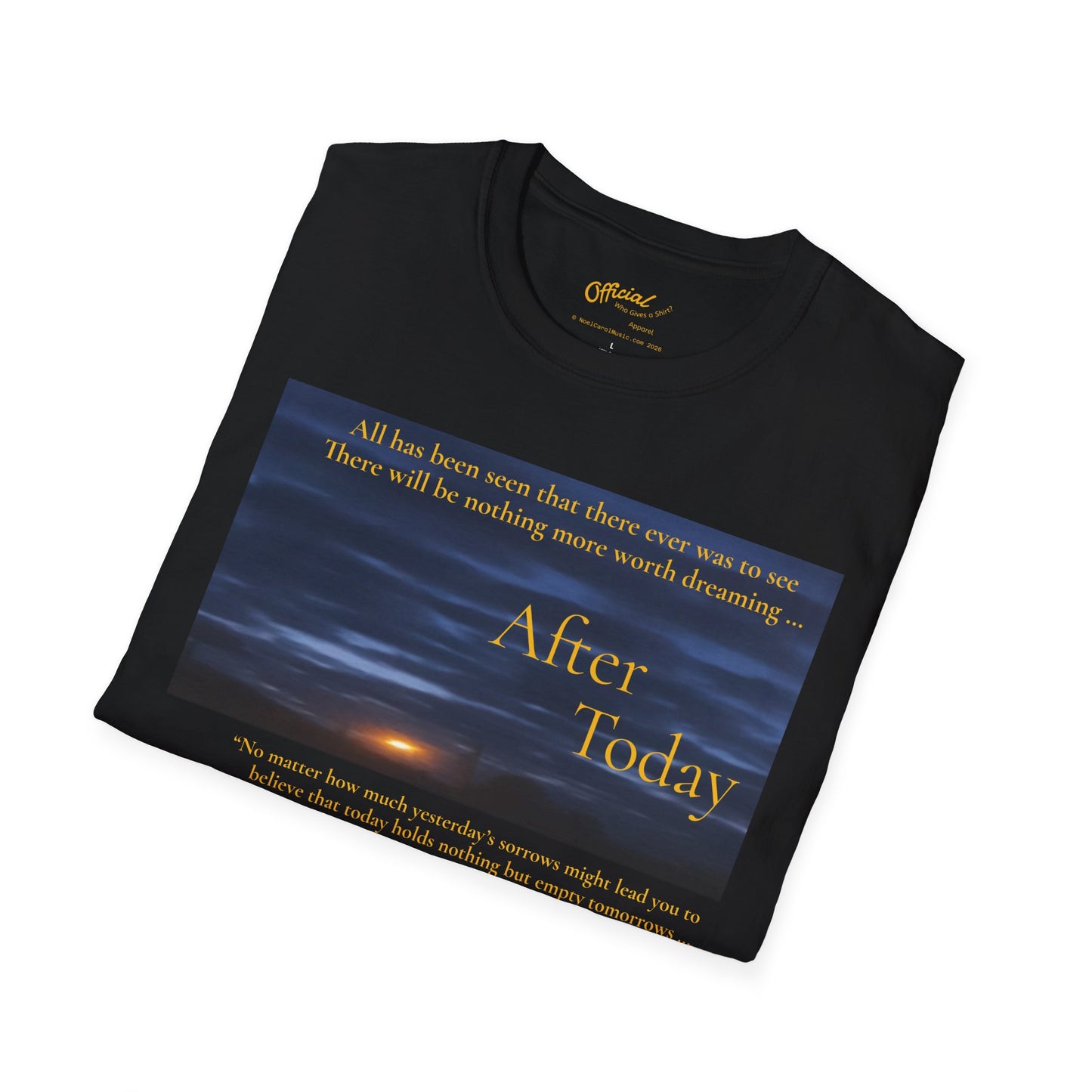 After Today T-shirt # 1 - A Noel Carol Originale