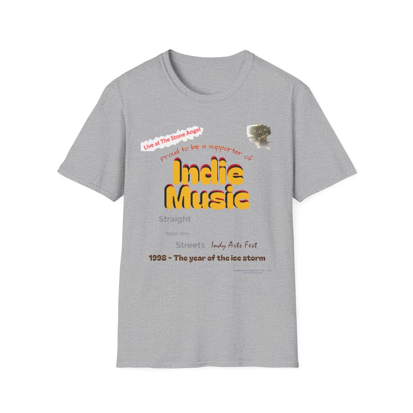 Proud to be a supporter of Indie Music - Straight from the Streets Indy Arts Fest - T#1 T-shirt
