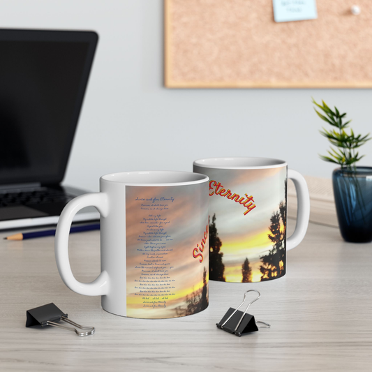 Since and for Eternity Ceramic 11oz Coffee Mug #1 c/w lyrics - Song written by Noel Carol - A Noel Carol Originale